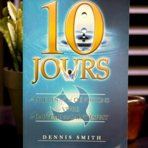 10 jours de prières et de dévotions pour vivre le baptême du Saint-Esprit