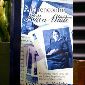 À la rencontre d'Ellen White