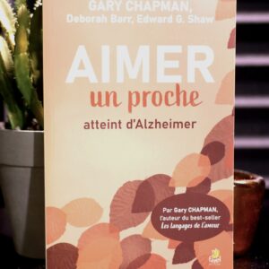 Aimer un proche atteint d'Alzheimer