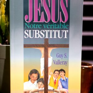 Jésus notre véritable substitut