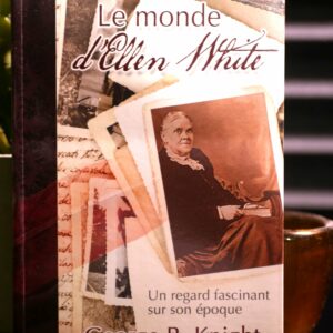 Le monde d'Ellen White