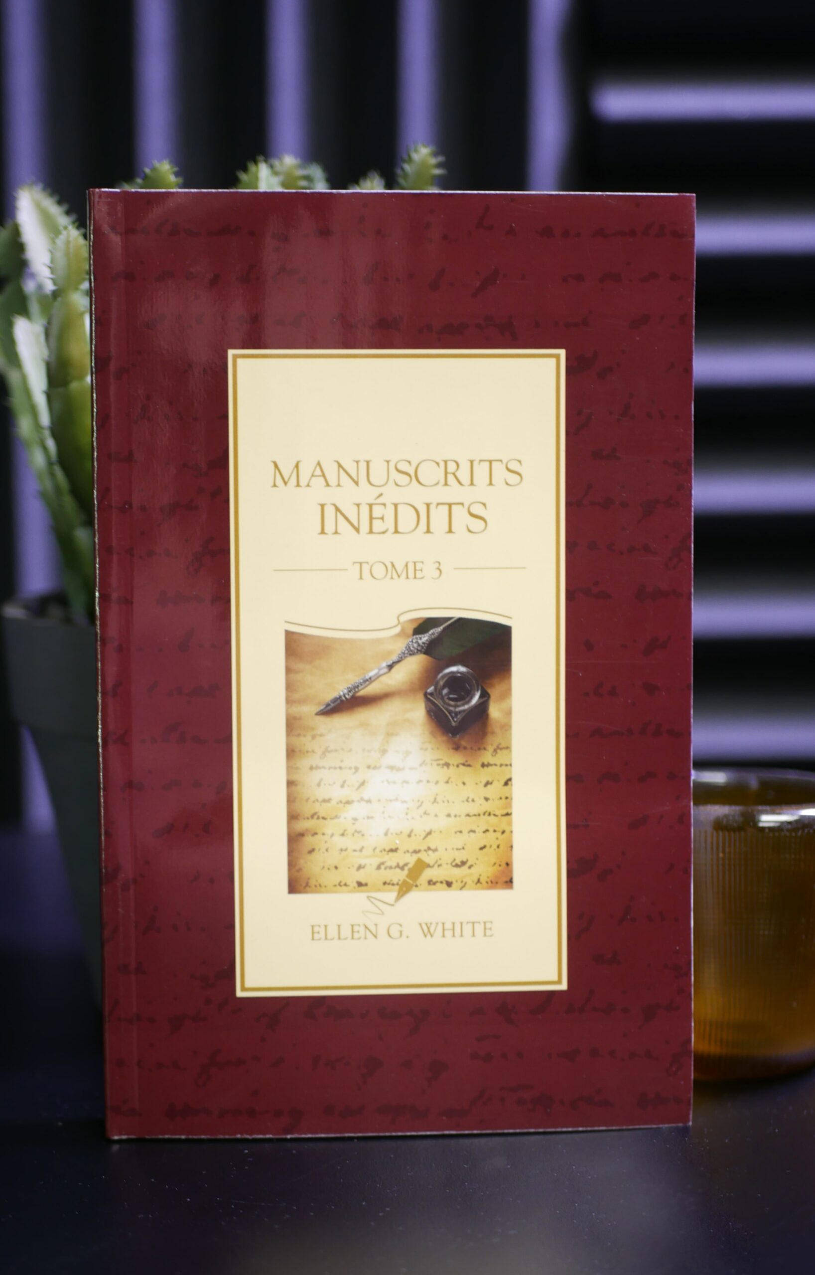 Manuscrits inédits Tome 3