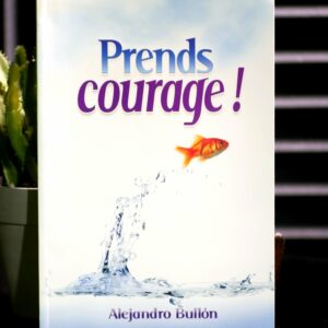Prends courage