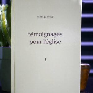 Témoignages pour l'église volume 1